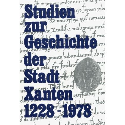 Studien zur geschichte der stadt xanten: 1228 1978. - Osiwata ksiazka i prasa na obczyznie.