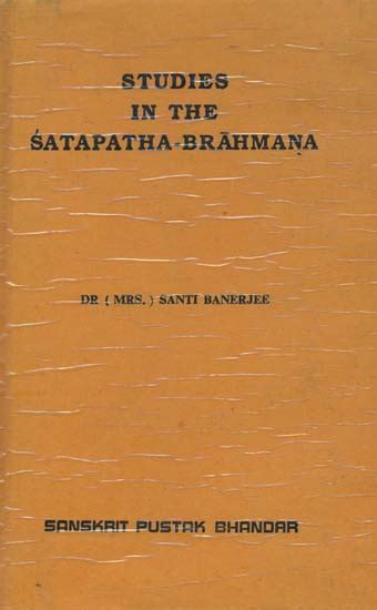 Studies in the Satapatha-Brahmana Exotic India Art