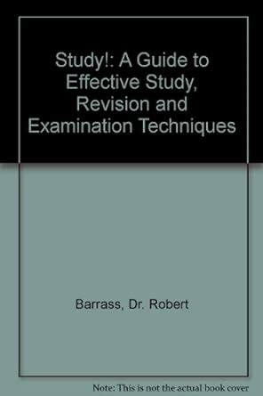 Study A Guide To Effective Study Revision And Examination Techniques