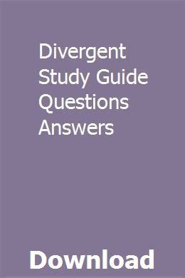 Study Divergent Guide Questions