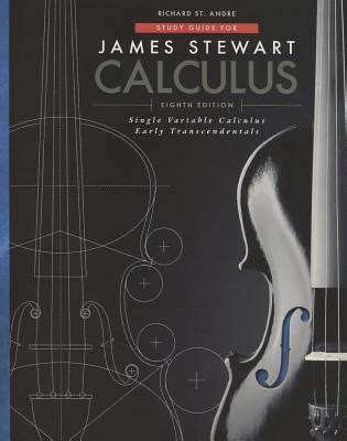 Study Guide For Stewarts Single Variable Calculus 8th