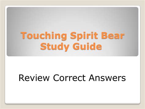 Study Guide For Touching Spirit Bear Answers