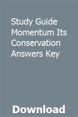 Study Guide Momentum Its Conservation Answers Key