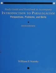 Study Guide To Accompany Introduction To Paralegalism Perspective Problems And Skills