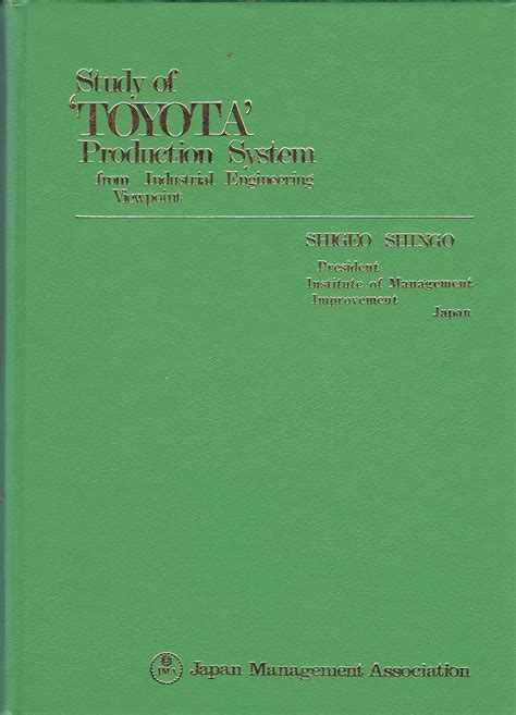 Study Of The Toyota Production System From An Industrial Engineering Viewpoint