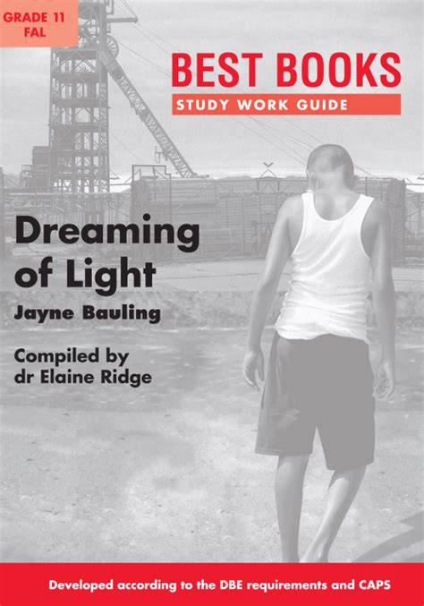 Study Work Guide Dreaming of Light Grade 11 Home Language