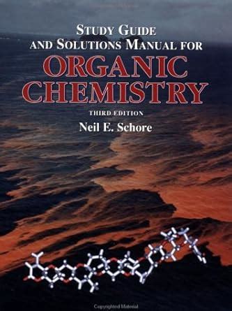Study guide and solutions manual for organic chemistry neil eric schore. - Honda 65 hp lawn mower engine manual.