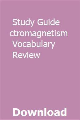 Study guide electromagnetism vocabulary review answers. - Orígenes de la inquisición en canarias, 1488-1526.
