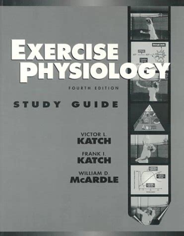 Study guide exercise physiology mcardle katch. - Guida alla sopravvivenza degli infermieri pediatrici 3a edizione.
