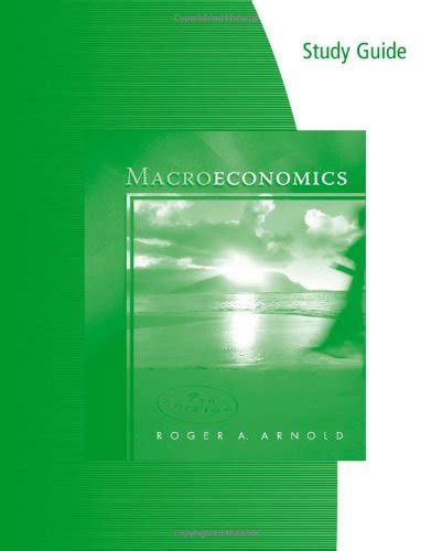 Study guide for arnolds macroeconomics 8th. - Collection of domestic tourism statistics technical manual no 3.