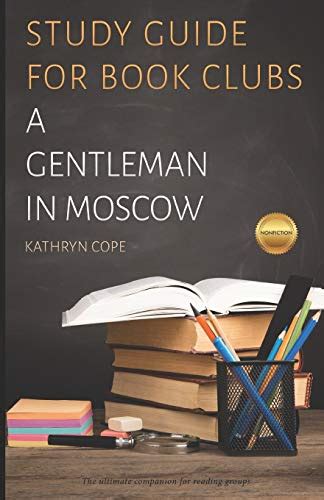 Study guide for book clubs a gentleman in moscow. - The insiders guide to the teacher interview.