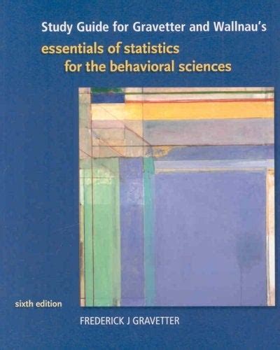Study guide for gravetter or wallnaus essentials of statistics for behavioral science 6th. - Lesen zwischen neuen medien und pop-kultur.