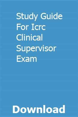 Study guide for icrc clinical supervisor exam. - Lusthoven en oude huizen langs de vliet.