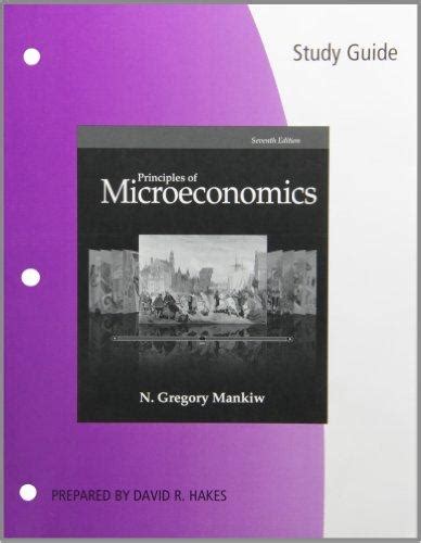 Study guide for mankiws principles of microeconomics 7th. - Pre c ʹis de grammaire malaise..