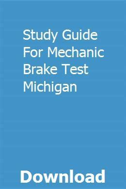 Study guide for mechanic brake test michigan. - Delphi injection pump service manual 1422.