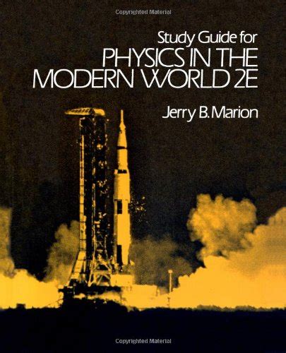 Study guide for physics in the modern world 2e jerry marion. - Herb caens guide to san francisco.