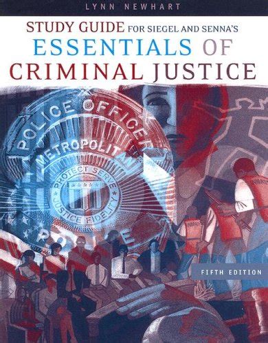 Study guide for siegel sennas essentials of criminal justice 5th by larry j siegel 2006 01 03. - A beginners guide to forensic science.