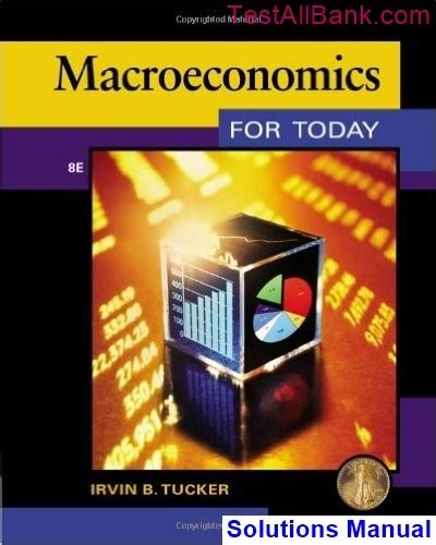 Study guide for tuckers macroeconomics for today. - Actex p 1 manuale di studio edizione 2010.