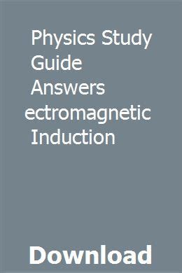 Study guide physics answers electromagnetic induction. - Manual ilustrado para la instalaci n el ctrica by gewiss.