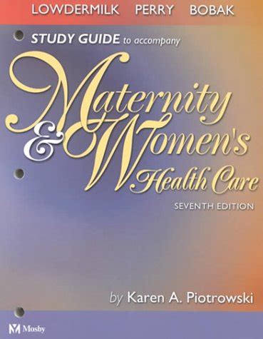 Study guide to accompany maternity and womens health care. - Study guide answer key modern classification.