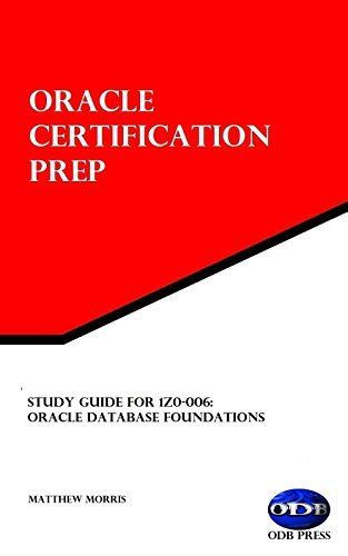 Download Study Guide For 1Z0006 Oracle Database Foundations Oracle Certification Prep By Matthew Morris
