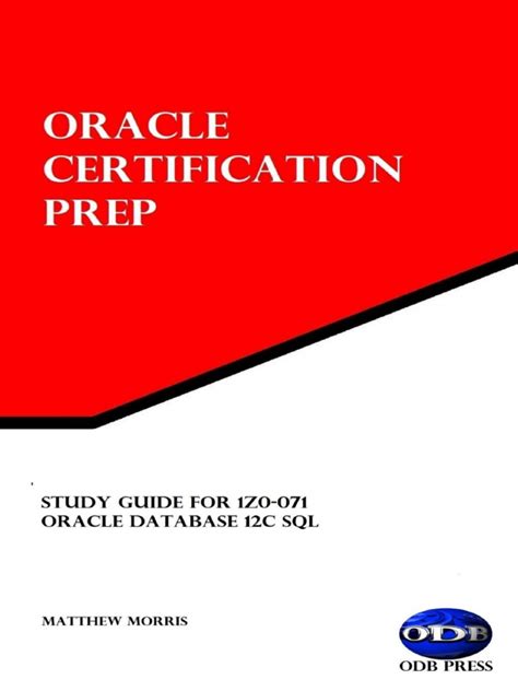 Download Study Guide For 1Z0071 Oracle Database 12C Sql Oracle Certification Prep By Matthew Morris
