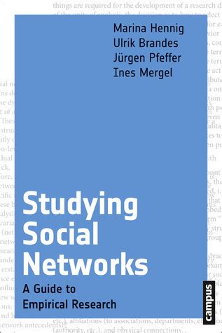 Studying social networks a guide to empirical research. - La guida per l'anno sabbatico 2015.