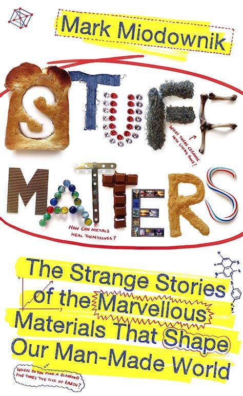 Stuff Matters: The Strange Stories of the Marvellous