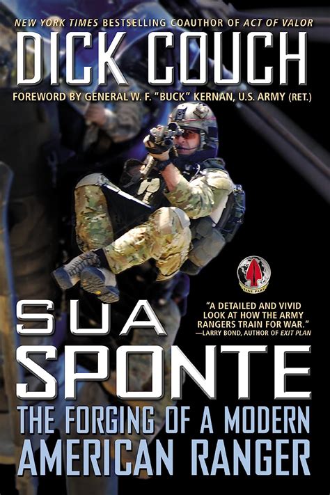 Read Online Sua Sponte The Forging Of A Modern American Ranger By Dick Couch