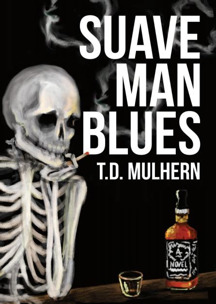 Read Suave Man Blues By Td Mulhern