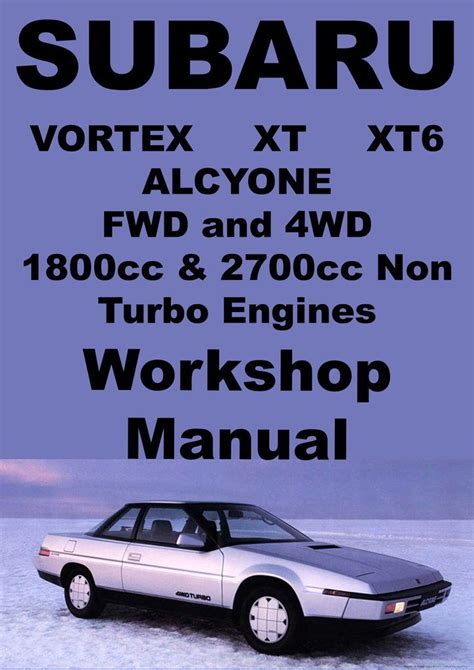 Subaru vortex xt xt6 factory workshop manual. - Bibliopea, o sia l'arte di compor libri.