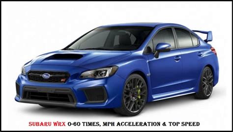 Subaru wrx 0-60 mph. The 2015 Subaru WRX takes 4.9 seconds to go 0 to 60 MPH in its fastest configuration. It can reach a top speed of 147 MPH.The 2015 Subaru WRX has 5 configurations on offer. You can pair it with a choice of 6-Speed Manual or Continuously Variable-Speed Automatic depending on availability. The 2015 Subaru WRX reaches the 60 MPH mark the fastest ... 
