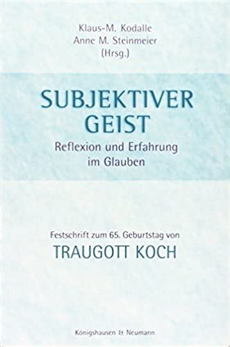 Subjektiver geist: reflexion und erfahrung im glauben. - Beitrage zu einer kritik der sprache..