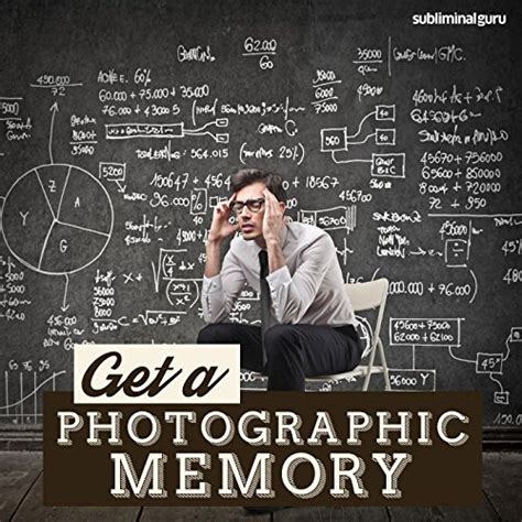 Subliminal Guru - Get a Photographic Memory