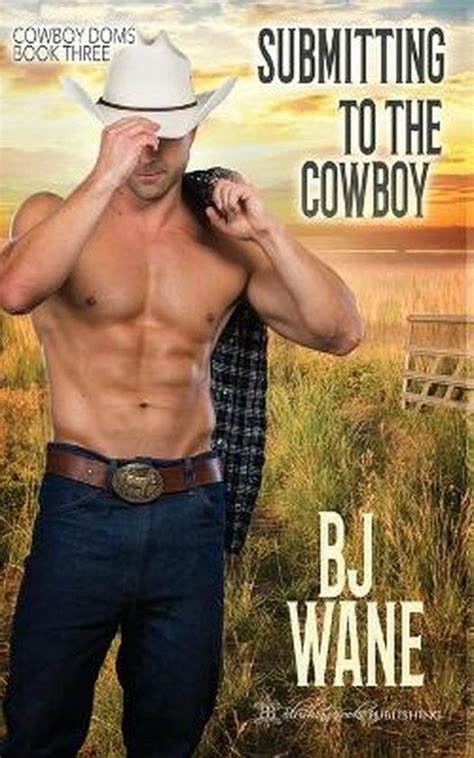 Read Submitting To The Sheriff Cowboy Doms 2 By Bj  Wane