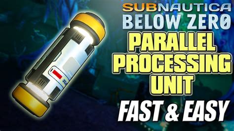 Subnautica below zero parallel processing unit. .  Check our Subnautica Map o...