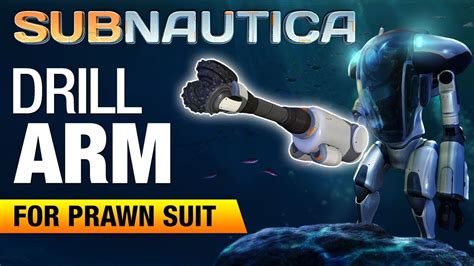 Subnautica drill arm location. In this video, I'll show you how to get the Prawn suit drill arm in Subnautica! If you're a beginner or even a more experienced player this guide will help y... 