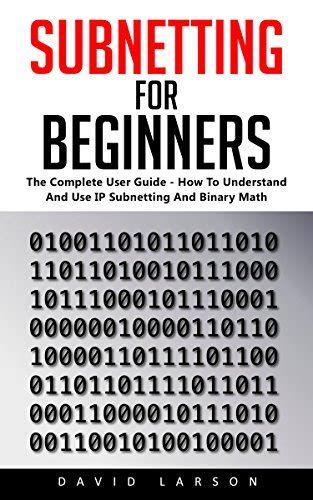 Subnetting for beginners the complete user guide how to understand and use ip subnetting and binary math. - Honeywell aube digital thermostat th232 af manual.
