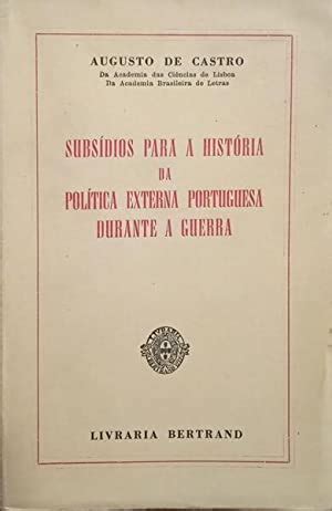 Subsídios para a história da política externa portuguesa durante a guerra. - Mein leben als verleger: vormittag, nachmittag..