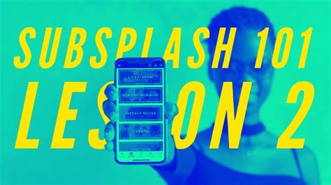 Subsplash tutorials.  Media.  Our goal is to help you build a great app ASAP while p...