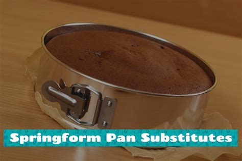 Substitute for a Springform Pan Our Everyday Life