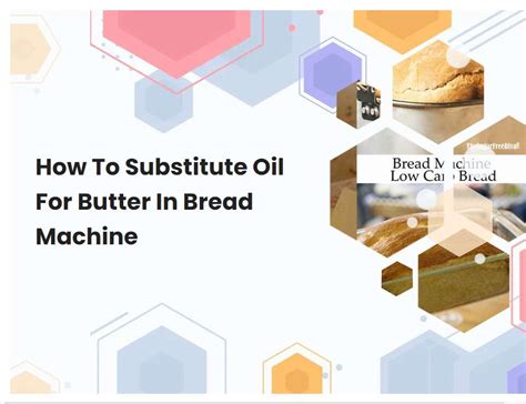 Substitute for oil in bread