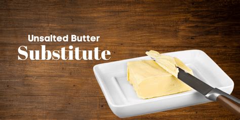 Substitute for unsalted butter in cake