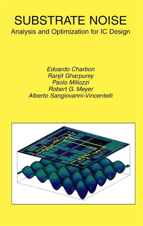 Substrate Noise Analysis And Optimization For Ic Design 1st Edition