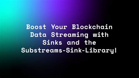 Substreams sink sql.  Sinks are integrations that allow you to send the extracted da...