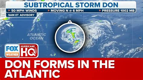 Subtropical storm Don forms in open Atlantic waters and becomes the fifth named storm of the year