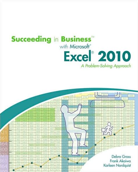 Succeeding in business with microsoft excel 2010 study guide. - Investment bodie kane marcus solutions manual.