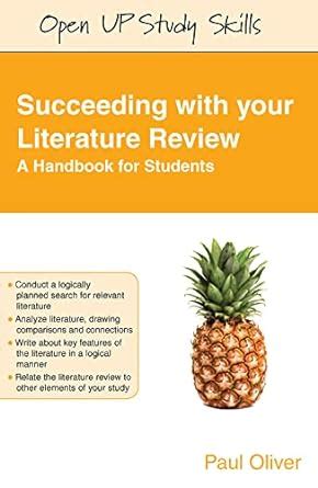 Succeeding with your literature review a handbook for students open up study skills. - Pe tition a   l'assemble e nationale.