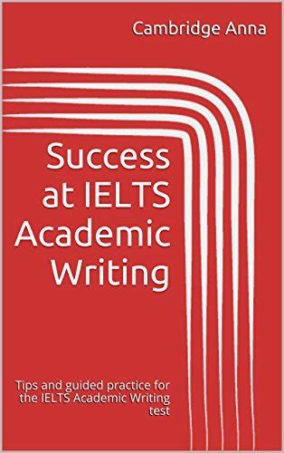 Success at ielts academic writing tips and guided practice for the ielts academic writing test. - Electrolux frost free fridge freezer manual.