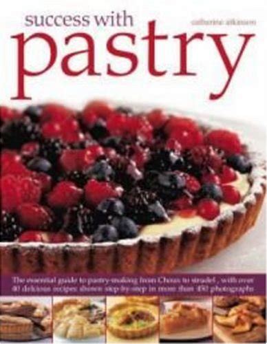 Success with pastry the essential guide to pastry making from. - Pulmonary vein recordings a practical guide to the mapping and ablation of atrial fibrillation 2nd e.